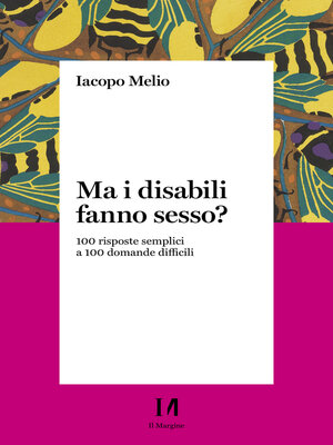 cover image of Ma i disabili fanno sesso?